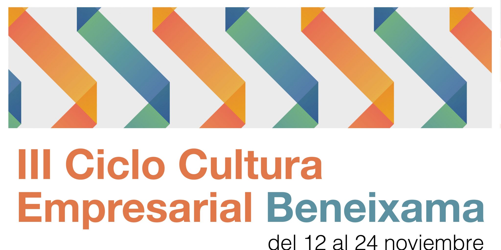 III CICLO DE CULTURA EMPRESARIAL DE BENEIXAMA